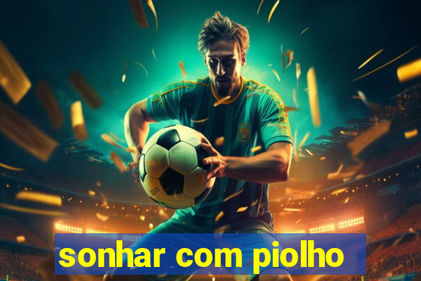 sonhar com piolho